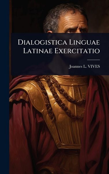 Produktbild: Dialogistica Linguae Latinae Exercitatio