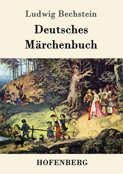 Deutsches Märchenbuch, Taschenbuch von Ludwig Bechstein, Hofenberg, 9783843040952