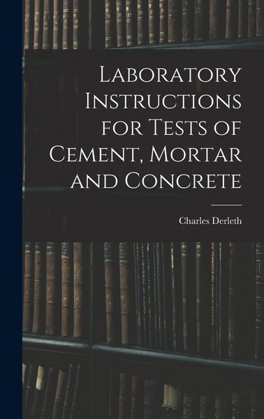 Produktbild: Laboratory Instructions for Tests of Cement, Mortar and Concrete