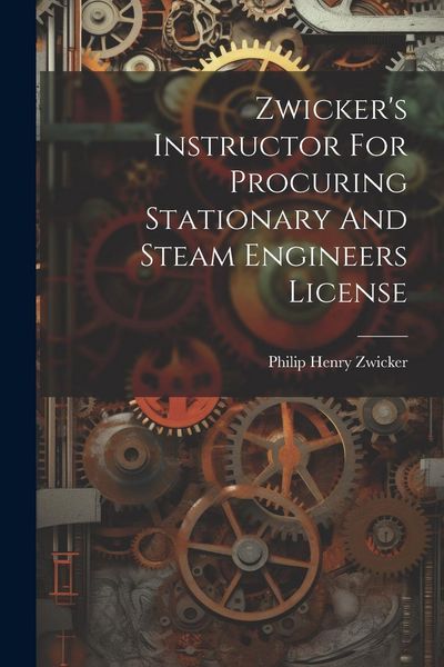 Produktbild: Zwicker's Instructor For Procuring Stationary And Steam Engineers License