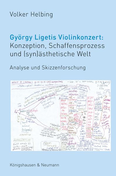Produktbild: Gy&ouml;rgy Ligetis Violinkonzert: Konzeption, Schaffensprozess und (syn)&auml;sthetische Welt