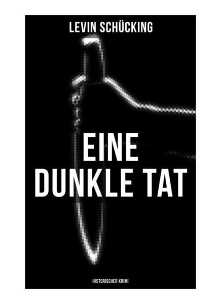 Produktbild: Eine dunkle Tat (Historischer Krimi)