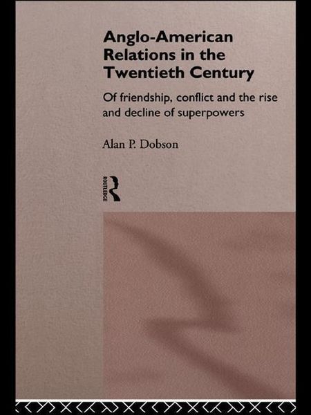 Produktbild: Anglo-American Relations in the Twentieth Century