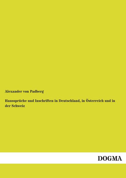 Produktbild: Hausspr&uuml;che und Inschriften in Deutschland, in &Ouml;sterreich und in der Schweiz
