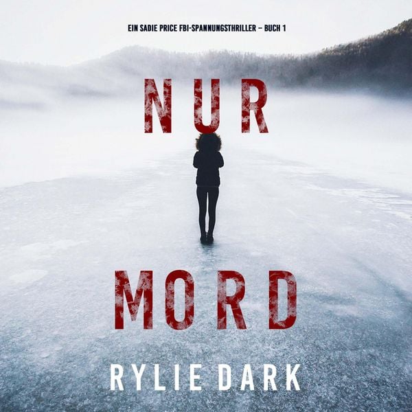 Produktbild: Nur Mord (Ein Sadie Price FBI-Spannungsthriller &ndash; Buch 1)