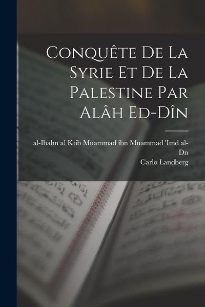 Produktbild: Conqu&ecirc;te de la Syrie et de la Palestine par al&acirc;h ed-d&icirc;n