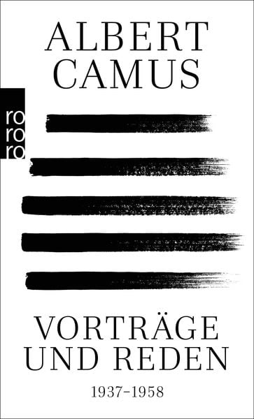 Vorträge und Reden, Taschenbuch von Albert Camus, Rowohlt Taschenbuch, 978-3-499-00170-3