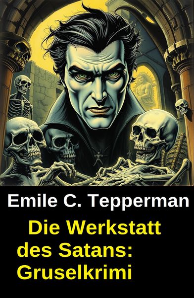 Produktbild: Die Werkstatt des Satans: Gruselkrimi