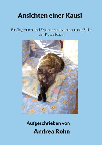 Ansichten einer Kausi, Taschenbuch von Andrea Rohn, BoD – Books on Demand, 9783695194476