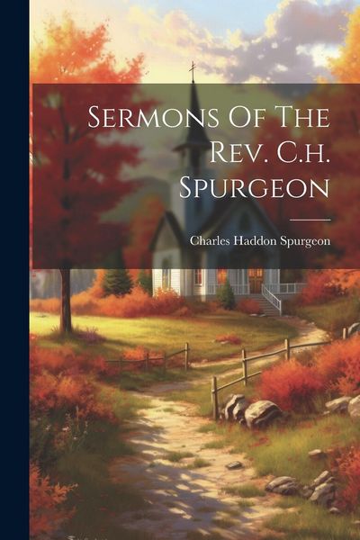 Produktbild: Sermons Of The Rev. C.h. Spurgeon