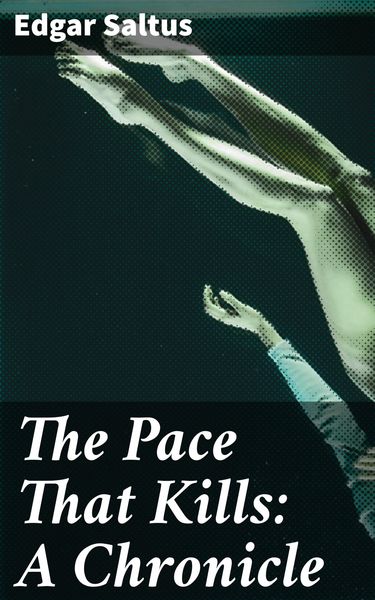 Produktbild: The Pace That Kills: A Chronicle