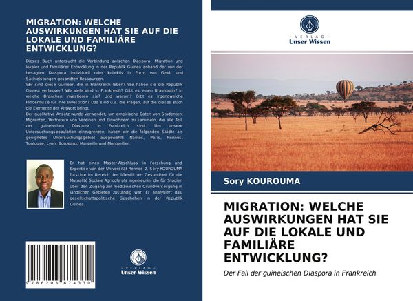 Migration: Welche Auswirkungen Hat Sie Auf die Lokale und Familiäre Entwicklung?, Taschenbuch von Sory Kourouma, Verlag Unser Wissen, 9786203674330