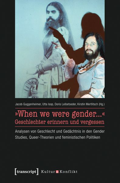 Produktbild: &raquo;When we were gender...&laquo; &ndash; Geschlechter erinnern und vergessen