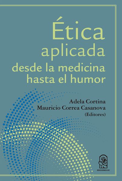 Produktbild: &Eacute;tica aplicada desde la medicina hasta el humor