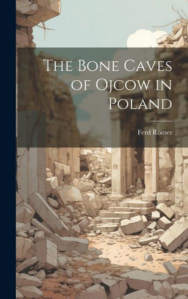 Produktbild: The Bone Caves of Ojcow in Poland