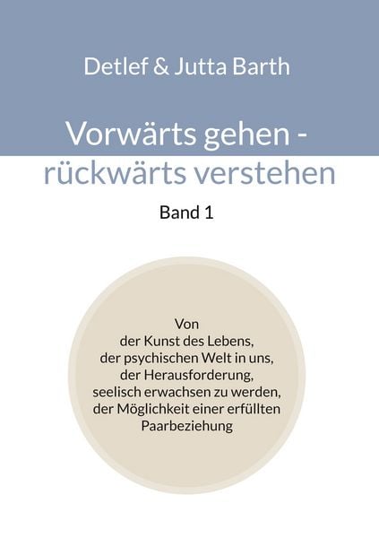 Produktbild: Vorw&auml;rts gehen - r&uuml;ckw&auml;rts verstehen (Band 1)