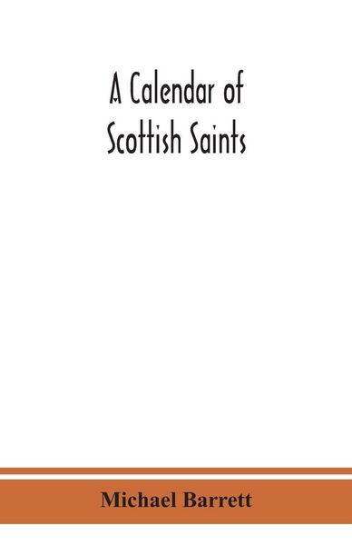 Produktbild: A Calendar Of Scottish Saints