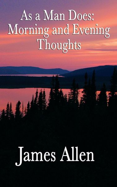Produktbild: As a Man Does, Morning and Evening Thoughts