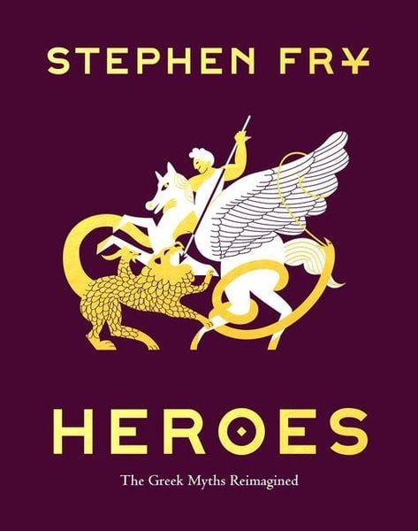 Heroes, Gebundene Ausgabe von Stephen Fry, Chronicle Books, 9781797201863