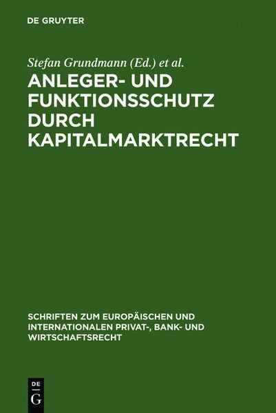 Produktbild: Anleger- und Funktionsschutz durch Kapitalmarktrecht