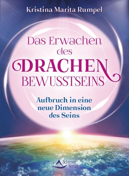 Das Erwachen des Drachenbewusstseins, Taschenbuch von Kristina Marita Rumpel, Schirner, 9783843413411