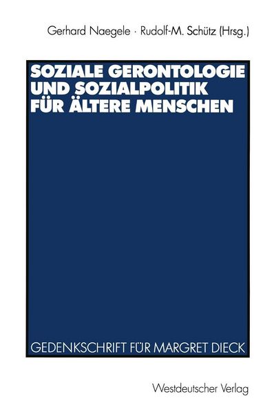 Produktbild: Soziale Gerontologie und Sozialpolitik f&uuml;r &auml;ltere Menschen