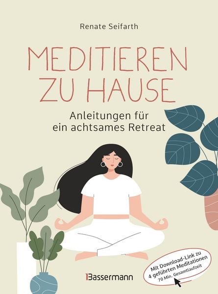 Produktbild: Meditieren zu Hause - Anleitungen f&uuml;r ein achtsames Retreat -