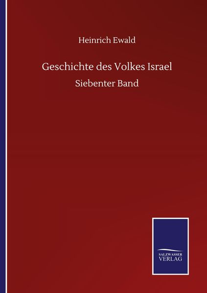 Geschichte des Volkes Israel, Taschenbuch von Heinrich Ewald, BoD - Books on Demand, 9783752518368