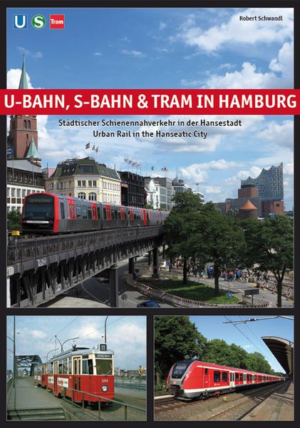 U-Bahn, S-Bahn & Tram in Hamburg, Taschenbuch von Robert Schwandl, Schwandl, Robert, 978-3-936573-64-0