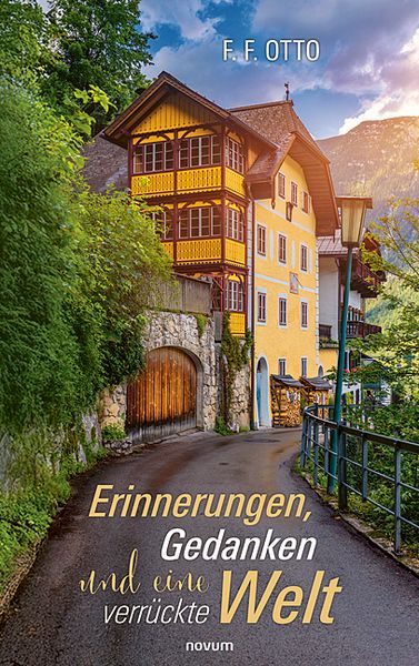 Produktbild: Erinnerungen, Gedanken und eine verr&uuml;ckte Welt