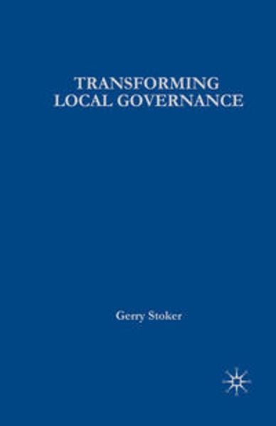 Transforming Local Governance, Taschenbuch von Gerry Stoker, Macmillan Education Elt, 9780333802496