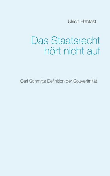 Produktbild: Das Staatsrecht h&ouml;rt nicht auf