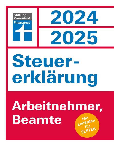 Produktbild: Steuererkl&auml;rung 2024/2025 - Arbeitnehmer, Beamte - Steuern sparen leicht gemacht, Einkommensteuer mit Steuertipps, f&uuml;r Anf&auml;nger geeignet