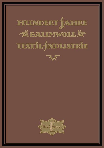 Produktbild: Hundert Jahre Baumwolltextilindustrie