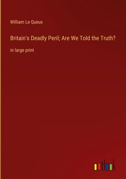 Produktbild: Britain's Deadly Peril; Are We Told the Truth?