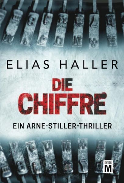 Die Chiffre, Taschenbuch von Elias Haller, Edition M