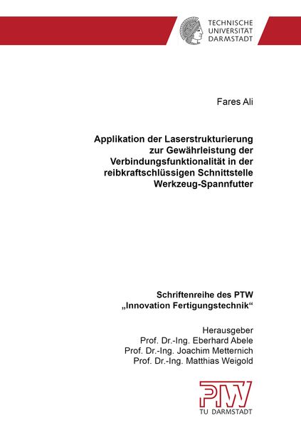 Produktbild: Applikation der Laserstrukturierung zur Gew&auml;hrleistung der Verbindungsfunktionalit&auml;t in der reibkraftschl&uuml;ssigen Schnittstelle Werkzeug-Spannfutter