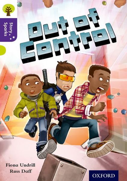 Produktbild: Oxford Reading Tree Story Sparks: Oxford Level 11: Out of Control