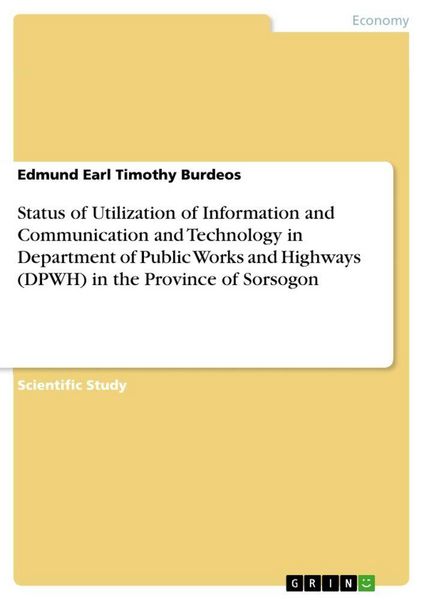 Produktbild: Status of Utilization of Information and Communication and Technology in Department of Public Works and Highways (DPWH) in the Province of Sorsogon