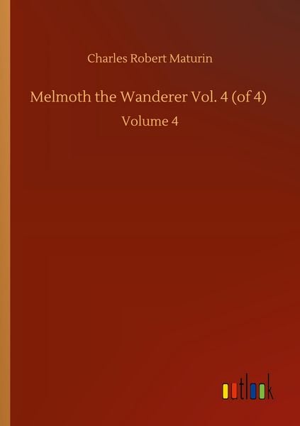 Produktbild: Melmoth the Wanderer Vol. 4 (of 4)