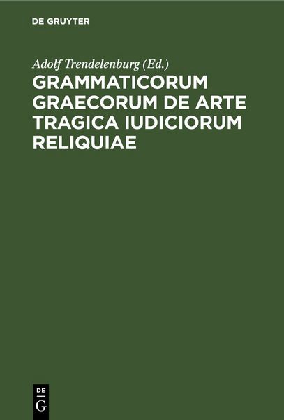 Produktbild: Grammaticorum graecorum de arte tragica iudiciorum reliquiae