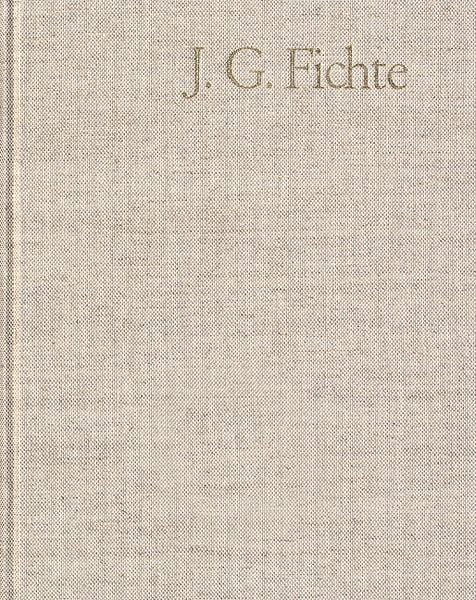 Produktbild: Johann Gottlieb Fichte: Gesamtausgabe / Reihe III: Briefe. Band 7: Briefe 1810&ndash;1812