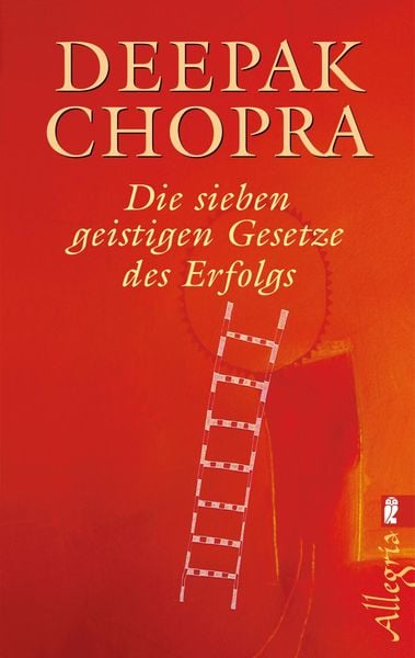 Die sieben geistigen Gesetze des Erfolgs, Taschenbuch von Deepak Chopra, Allegria Taschenbuch