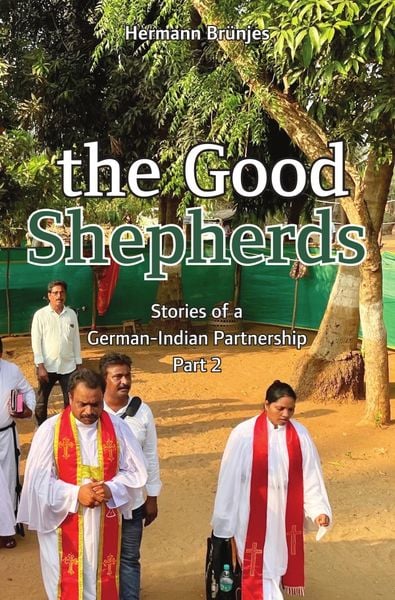 Produktbild: Stories of a German-Indian partnership / the Good Shepherds