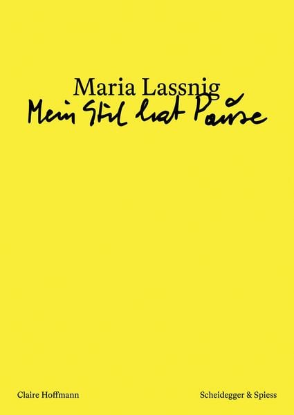Produktbild: Maria Lassnig &ndash; &laquo;Mein Stil hat Pause&raquo;