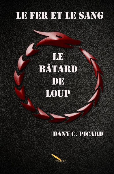 Produktbild: Le fer et le sang: Batard de loup