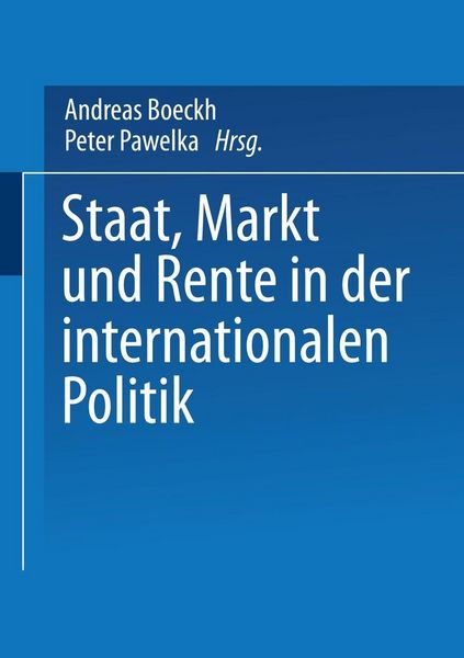Produktbild: Staat, Markt und Rente in der internationalen Politik