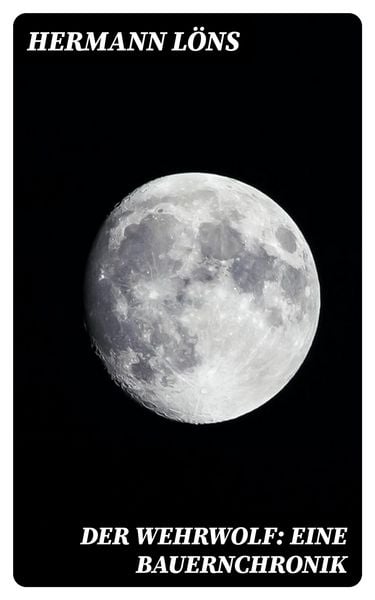 Produktbild: Der Wehrwolf: Eine Bauernchronik