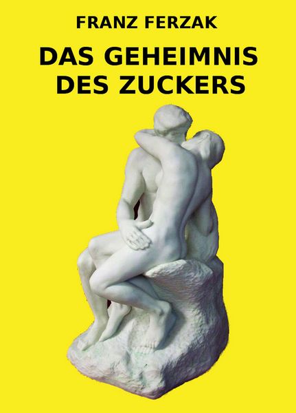 Produktbild: Das Geheimnis des Zuckers