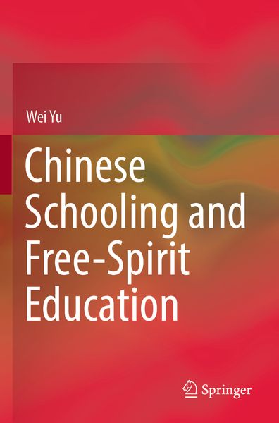 Produktbild: Chinese Schooling and Free-Spirit Education
